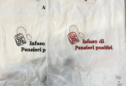 T-SHIRT "INFUSO DI PENSIERI POSITIVI"